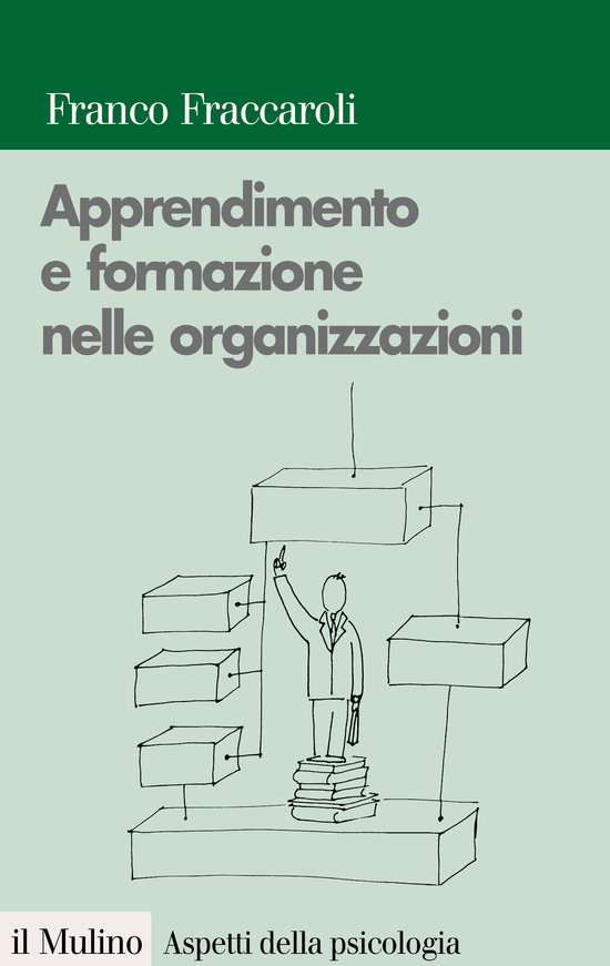 Copertina del libro Apprendimento e formazione nelle organizzazioni (Una prospettiva psicologica)