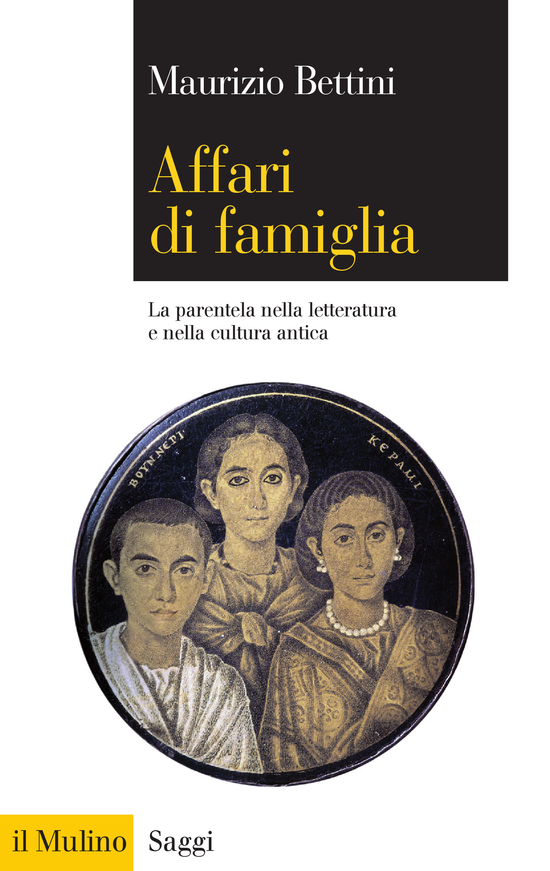 Copertina del libro Affari di famiglia (La parentela nella letteratura e nella cultura antica)