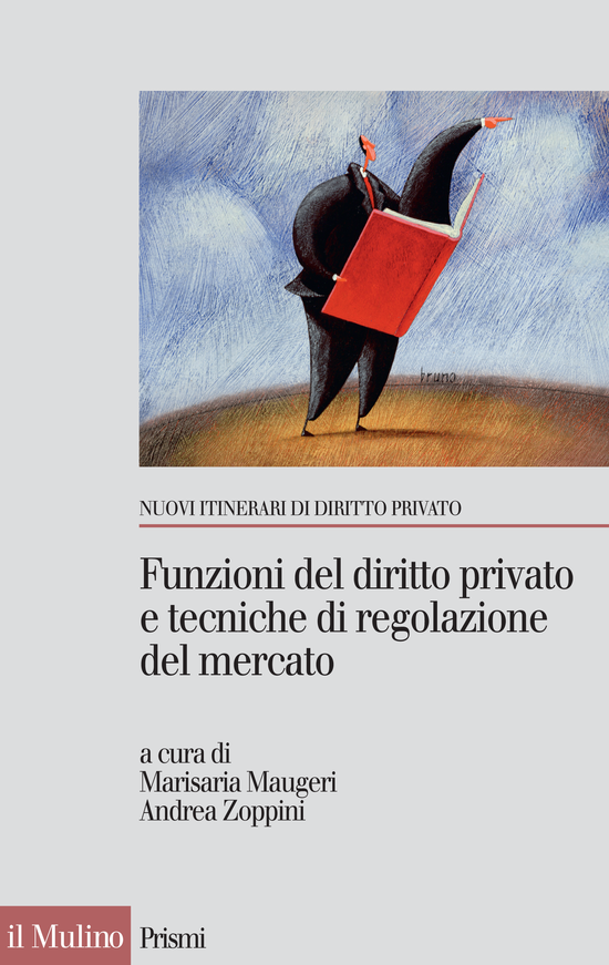 Copertina del libro Funzioni del diritto privato e tecniche di regolazione del mercato ()