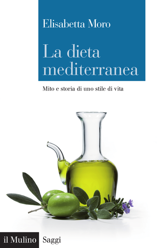 Copertina del libro La dieta mediterranea (Mito e storia di uno stile di vita)