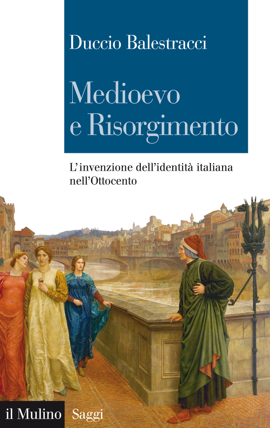 Copertina del libro Medioevo e Risorgimento (L'invenzione dell'identità italiana nell'Ottocento)