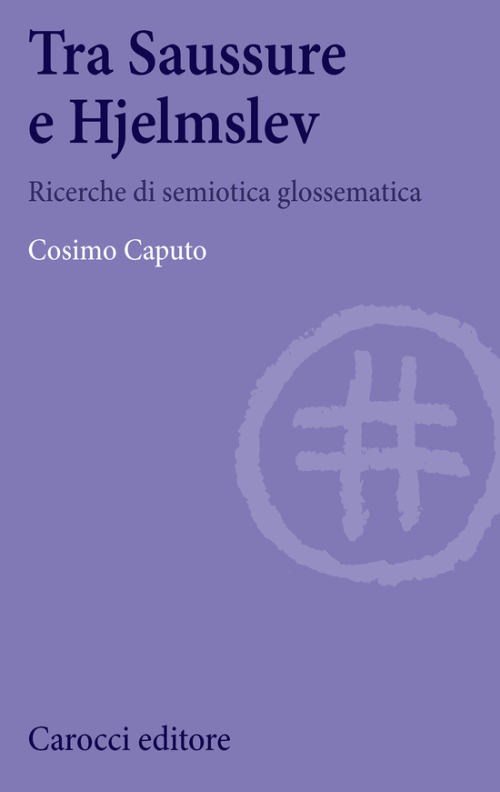 Copertina del libro Tra Saussure e Hjelmslev