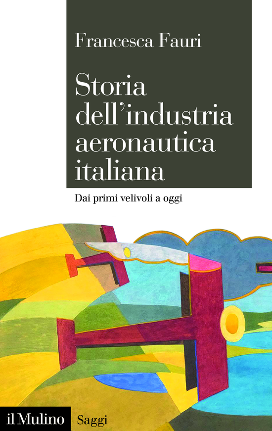 Copertina del libro Storia dell’industria aeronautica italiana (Dai primi velivoli a oggi)