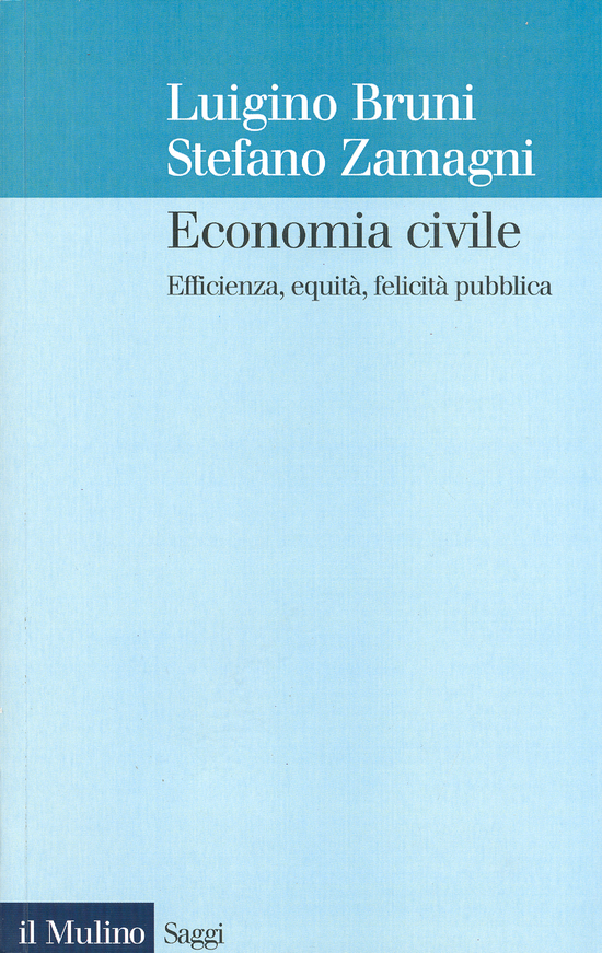 Copertina del libro Economia civile (Efficienza, equità, felicità pubblica)