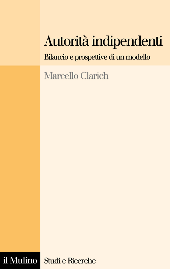 Copertina del libro Autorità indipendenti (Bilancio e prospettive di un modello)