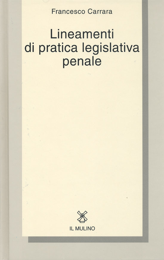 Copertina del libro Lineamenti di pratica legislativa penale ()